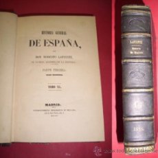 Libros antiguos: LAFUENTE, MODESTO. HISTORIA GENERAL DE ESPAÑA. PARTE TERCERA : EDAD MODERNA. TOMO XV