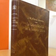 Libros antiguos: 1936.- LA COLONIA ESPANOLA EN LA ECONOMIA CUBANA, 1902-1936, UN BALANCE HISTÓRICO. ÁLVAREZ ACEVEDO.. Lote 38120061