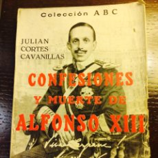Libros antiguos: CONFESIONES Y MUERTE DE ALFONSO XIII. Lote 49219852