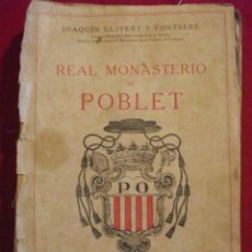 Libros antiguos: REAL MONASTERIO DE POBLET 1929 POR JOAQUIN GUITERT Y FONTSERE. Lote 51249545