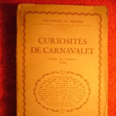 Libros antiguos: ALCANTER DE BRAHM: - CURIOSITES DE CARNAVALET, D'APRES DES DOCUMENTS INEDITS - (PARIS, 1920)