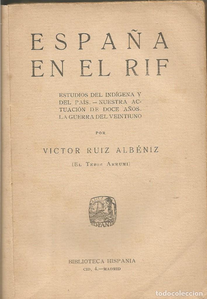 España En El Rif Victor Ruiz Albéniz El Tebib Comprar Libros Antiguos De Historia Moderna En 1341