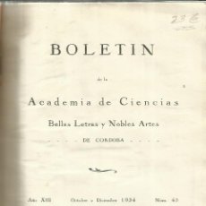 Libros antiguos: BOLETÍN DE LA ACADEMIA DE LAS CIENCIAS DE CÓRDOBA. OCTUBRE A DICIEMBRE DE 1934