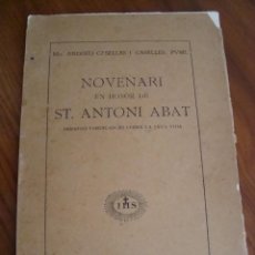 Libros antiguos: NOVENARI EN HONOR DE ST. ANTONI ABAT. ANDREU CASELLES. ARTÀ. MALLORCA. 1928.. Lote 87356268