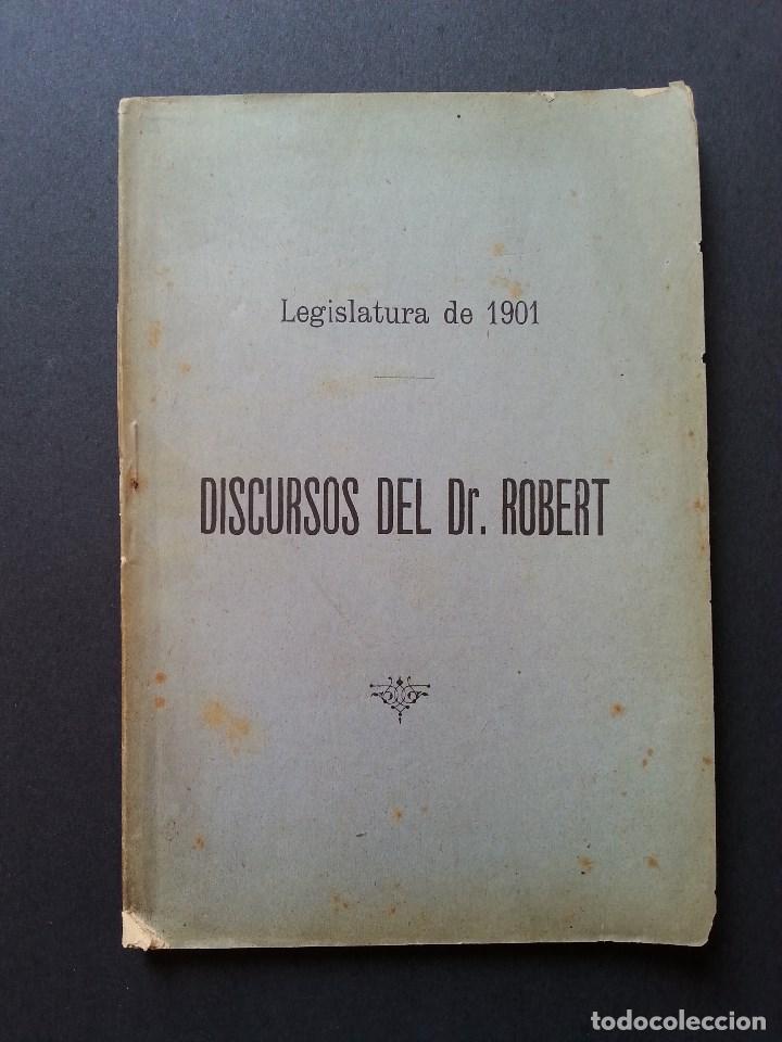 Libros antiguos: DISCURSOS DEL DR. ROBERT, LEGISLATURA DE 1901 - Foto 1