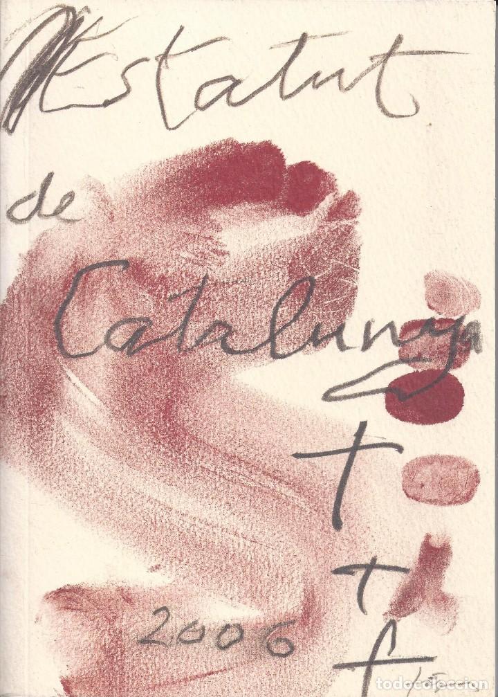 Libros antiguos: Estatut de Catalunya 2006 - Foto 1