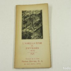 Libros antiguos: L'ABELLA D'OR AL PENEDÈS, 1931. 11,5X22CM