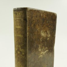 Libros antiguos: ISABEL II. HISTORIA DE LA REINA DE ESPAÑA, 1860, MANUEL ANGELON, MADRID-BARCELONA. 19,5X27,5CM
