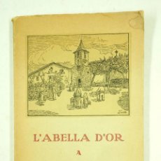 Libros antiguos: L'ABELLA D'OR A L'EMPORDÀ, 1931. 11,5X22CM