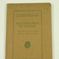 Libros antiguos: ELS CONCURSOS DE BESTIAR, MANCOMUNITAT DE CATALUNYA, 1922, BARCELONA. 13,5X21CM