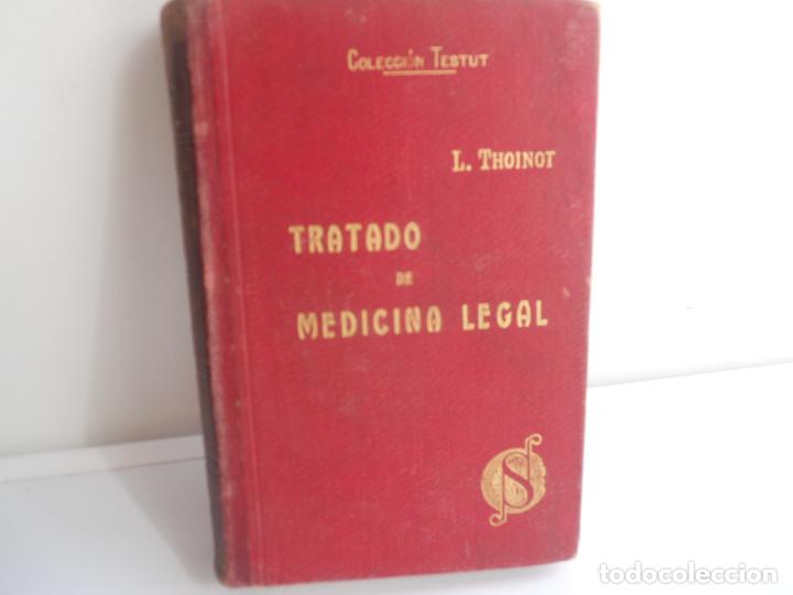 TRATADO DE MEDICINA LEGAL L. THOINOT DOS VOLUMENES AÑO 1916 (Libros antiguos (hasta 1936), raros y curiosos - Historia Moderna)