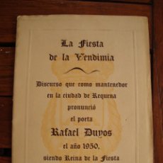 Libros antiguos: REQUENA. VALENCIA. LA FIESTA DE LA VENDIMIA 1950. DISCURSO RAFAEL DUYOS.. Lote 118767199