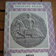 Libros antiguos: BREVE HISTORIA DE MALLORCA. ANTONI PONS. PANORAMA BALEAR, 9. PALMA, 1952.. Lote 119119299