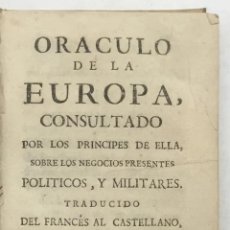 Libros antiguos: ORACULO DE LA EUROPA, CONSULTADO POR LOS PRINCIPES DE ELLA, SOBRE LOS NEGOCIOS PRESENTES POLITICOS,