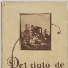Libros antiguos: DEL SIGLO DE LOS CHISPEROS. (COLECCIÓN DE ARTÍCULOS.) - MARTÍNEZ KLEISER, LUIS. MADRID, 1925.