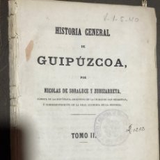Libros antiguos: HISTORIA GENERAL DE GUIPÚZCOA TOMO 2 NICOLÁS DE SORALUCE Y ZUBIZARRETA, 1870