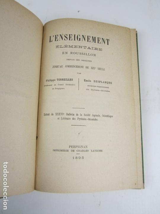 Libros antiguos: Lenseignement élémentaire en Roussillon, P. Torreilles, E. Desplanque, 1895, Perpignan. 15x22,5cm - Foto 2 - 139089450