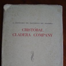Libros antiguos: II CENTENARIO DEL NACIMIENTO DEL TESORERO CRISTÓBAL CLADERA COMPANY. LA PUEBLA, MALLORCA, 1960-61.