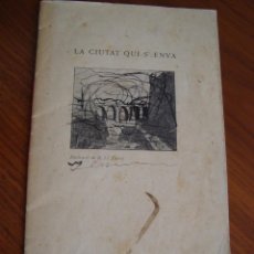 Libros antiguos: LA CIUTAT QUI S'ENVA. MIQUEL FERRÀ. L'ARQUEOLÒGICA. PALMA DE MALLORCA, 1912. RARO EN COMERCIO.