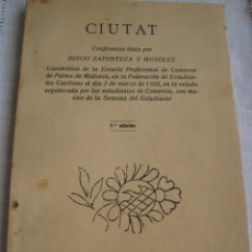 Libros antiguos: CIUTAT. DIEGO ZAFORTEZA Y MUSOLES.PALMA DE MALLORCA, 1932.