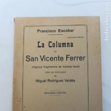 Libros antiguos: LA COLUMNA DE SAN VICENTE FERRER, FRANCISCO ESCOBAR, LORCA 1919. Lote 165261898