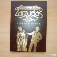 Libros antiguos: HISTORIA DE LAS ZARZUELAS. Lote 173042487