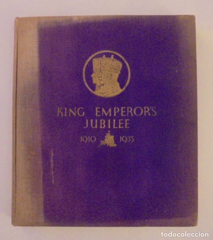 Libros antiguos: King Emperor&acute;s Jubilee (1935) - Foto 1