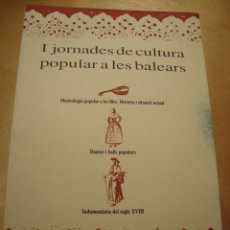 Libros antiguos: I JORNADES DE CULTURA POPULAR A LES BALEARS MURO. MALLORCA, 1993. Lote 182573795