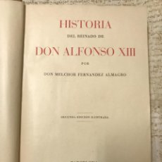 Libros antiguos: HISTORIA DEL REINADO DE DON ALFONSO XIII. BARCELONA 1934.