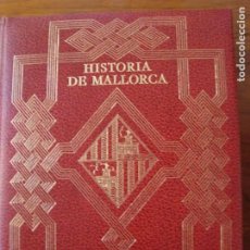 Libros antiguos: HISTORIA DE MALLORCA. MASCARÓ PASARIUS. TOMO IV. PALMA DE MALLORCA, 1978.. Lote 186127081