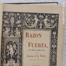 Libros antiguos: CUBA, RAZON Y FUERZA POR F. A. CABRERA CAPITAN DE LA GUARDIA CIVIL 1892, MADRID NARRACION MILITAR