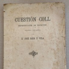 Libros antiguos: CUESTIÓN COLL. JOSÉ REIG Y VILA. PALMA DE MALLORCA, 1892.