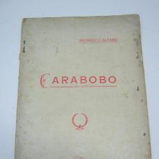 Libros antiguos: JOYA !!! 1921 CARABOBO POR RICARDO J. ALFARO ( PANAMA )