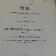 Libros antiguos: GONZÁLEZ, F. DISCURSO QUE EN LA SOLEMNE APERTURA DEL TRIBUNAL LEYÓ EL DÍA 2 DE ENERO EN LA REAL CUBA