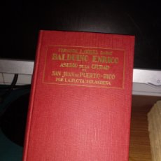 Libros antiguos: BALDUINO ENRICO, ASEDIO DE LA CIUDAD DE SAN JUAN DE PUERTO RICO... GASTOS INCLUIDOS PARA ESPAÑA