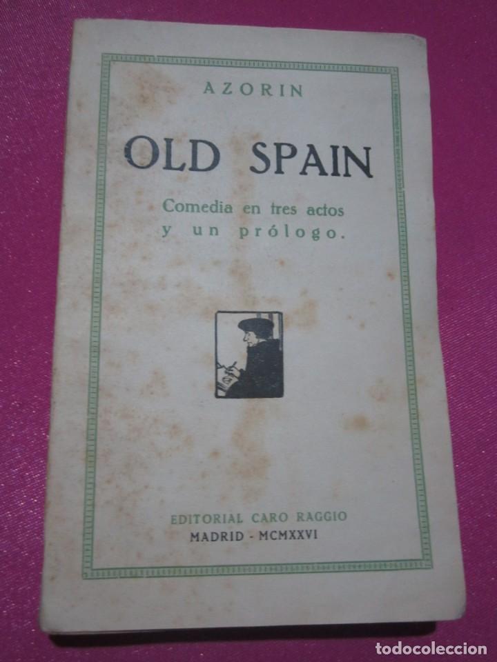 Libros antiguos: OLD SPAIN COMEDIA AZORIN PRIMERA EDICION 1926. MAP5 - Foto 1