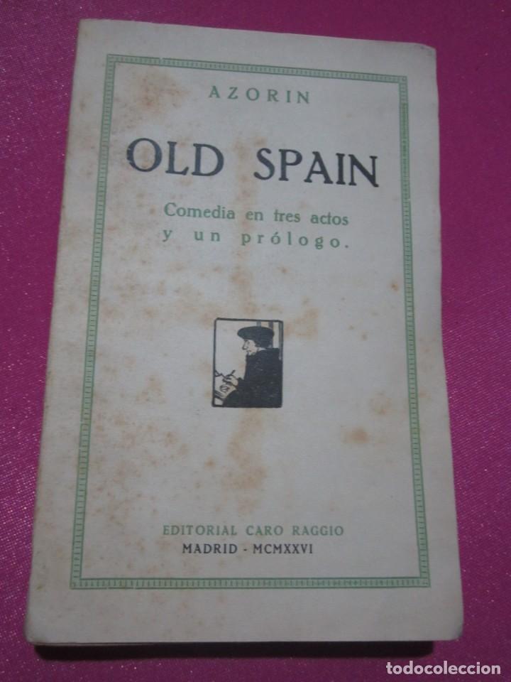Libros antiguos: OLD SPAIN COMEDIA AZORIN PRIMERA EDICION 1926. MAP5 - Foto 8