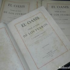 Libros antiguos: EL OASIS. VIAJE AL PAÍS DE LOS FUEROS TOMO I: NAVARRA; TOMO II: GUIPUZCOA Y ALAVA; TOMO III: VIZCAYA. Lote 223484815