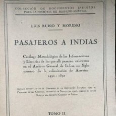 Libros antiguos: PASAJEROS A INDIAS, LUIS RUBIO Y MORENO. TOMO II. Lote 223485051