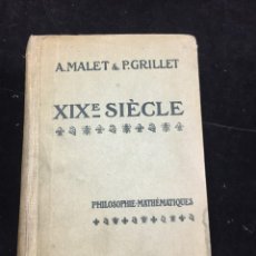 Libros antiguos: XIXE SIECLE (1815-1914), PHILOSOPHIE, MATHEMATIQUES. GRILLET P. MALET ALBERT. 1917 FRANCÉS.