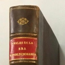Libros antiguos: ANALES PINTORESCOS DE LA ERA REVOLUCIONARIA DESDE 1789 HASTA NUESTROS DÍAS. 1845