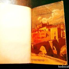 Libros antiguos: 1920 APROX. - PÉREZ GALDÓS: TOLEDO, SU HISTORIA Y SU LEYENDA
