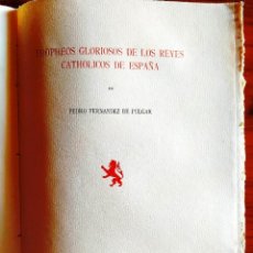 Libros antiguos: 1951 - JOYAS BIBLIOGRÁFICAS: PULGAR: TROPHEOS DE LOS REYES CATHOLICOS