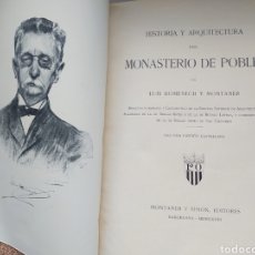 Libros antiguos: LUIS DOMENECH Y MONTANER - HISTORIA Y ARQUITECTURA DEL MONASTERIO DE POBLET 1928.. Lote 246213285