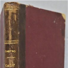 Libros antiguos: 1864.- CADIZ GUERRA DE INDEPENDENCIA. ADOLFO DE CASTRO. Lote 247509955