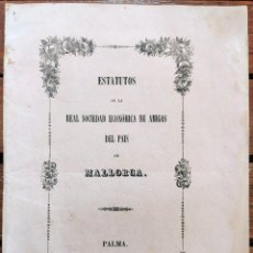 Libros antiguos: ESTATUTOS DE LA REAL SOCIEDAD DE AMIGOS DEL PAÍS DE MALLORCA. 1847