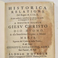 Libros antiguos: CHILE - HISTORICA RELATIONAE DEL REGNO DI CILE, 1646, ALONSO DE OVALLE, FRANCESCO CAVALLI, ROMA.