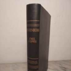 Libros antiguos: 1ª EDICIÓN 1936 - HINDENBURG Y LA LEYENDA DE LA REPÚBLICA ALEMANA (EMIL LUDWIG) EDITORIAL JUVENTUD