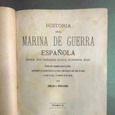 Libros antiguos: 1866 - HISTORIA DE LA MARINA DE GUERRA ESPAÑOLA. EMILIO J. ORELLANA