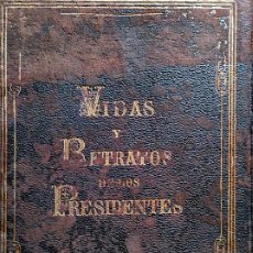 Libros antiguos: VIDAS Y RETRATOS PRESIDENTES ESTADOS UNIDOS 1867